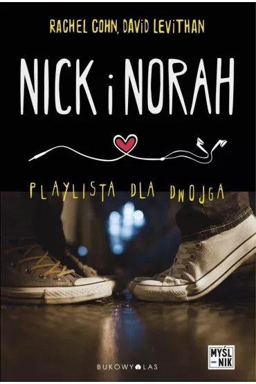 Nick i Norah. Playlista dla dwojga - David Levithan, Rachel Cohn