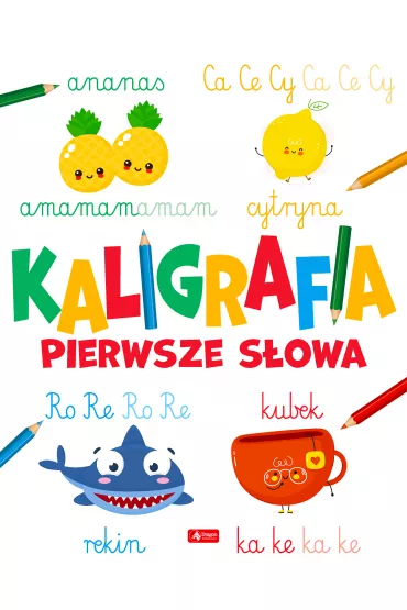 Kaligrafia. Pierwsze s�owa