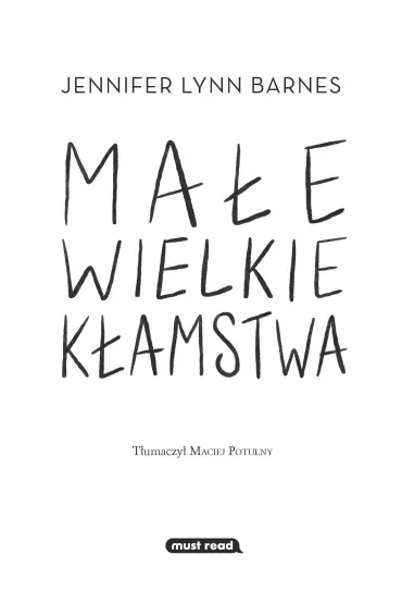 Ma�e wielkie k�amstwa - Jennifer Lynn Barnes