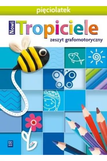 Nowi Tropiciele. Pi�ciolatek. Zeszyt grafomotoryczny - Beata Gawro�ska, Emilia Raczek