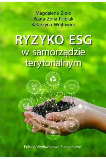 Ryzyko ESG w samorz�dzie terytorialnym - Katarzyna W�jtowicz, Magdalena Zio�o, Beata Zofia Filipiak