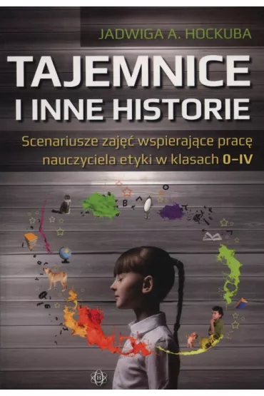 Tajemnice i inne historie - Jadwiga A Hockuba