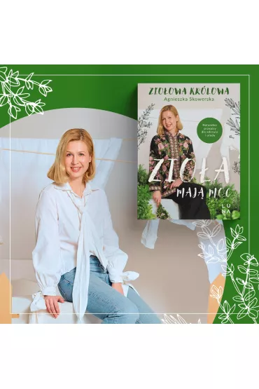 Zioa maj moc - Agnieszka  Skowerska