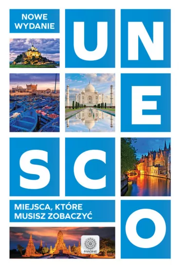 UNESCO. Miejsca kt�re musisz zobaczy�
