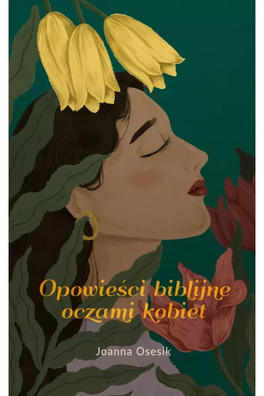 Opowie�ci biblijne oczami kobiet - Joanna  Osesik