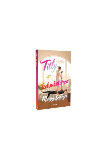 Tilly w technikolorze - Mazey Eddings, Agnieszka Szmato�a