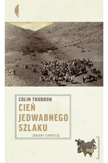 Cie� Jedwabnego szlaku - Colin Thubron