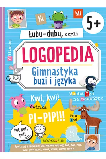 �ubu-dubu czyli logopedia. Gimnastyka buzi i j�zyka