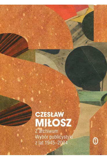 Z archiwum - Czes�aw Mi�osz