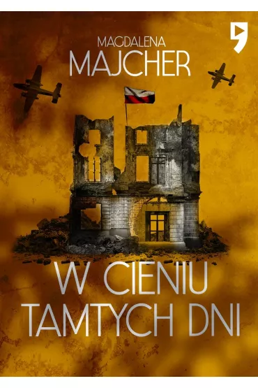 W cieniu tamtych dni - Magdalena Majcher