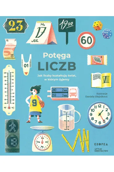 Pot�ga liczb. Jak liczby kszta�tuj� �wiat w kt�rym �yjemy - Isabel Thomas, Raphael  Honigstein, Robert  Klanten, Maria Niebius