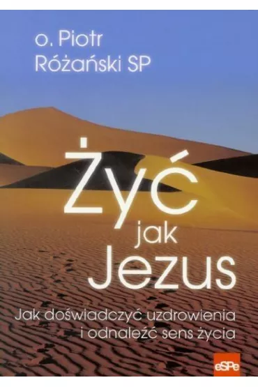 �y� jak Jezus - Piotr R�a�ski