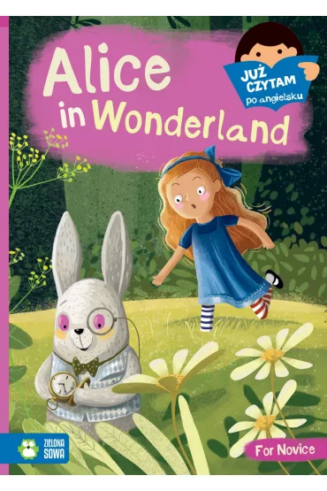 Ju� czytam po angielsku. Alice in Wonderland