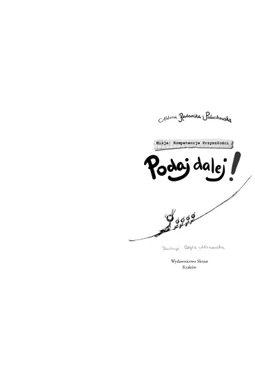Podaj dalej! - Aldona  Radomska-Paluchowska