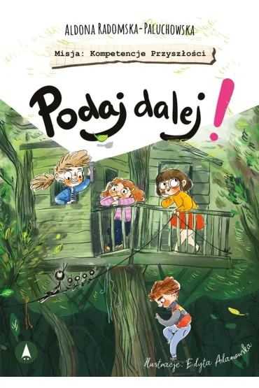 Podaj dalej! - Aldona  Radomska-Paluchowska