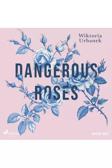 Audiobook Dangerous Roses mp3 - Wiktoria  Urbanek