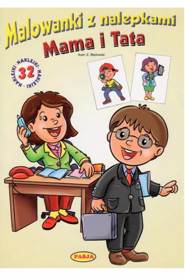 Mama i Tata. Malowanki z nalepkami - Ernest B��dowski