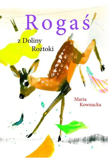 Roga� z Doliny Roztoki - Maria Kownacka