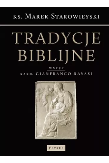 Tradycje biblijne. Biblia w kulturze europejskiej - Marek Starowieyski