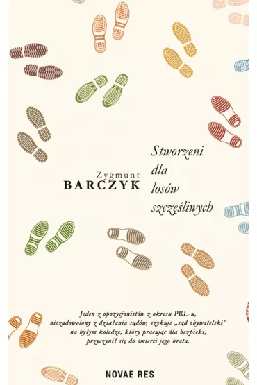 Stworzeni dla losw szczliwych - Zygmunt Barczyk