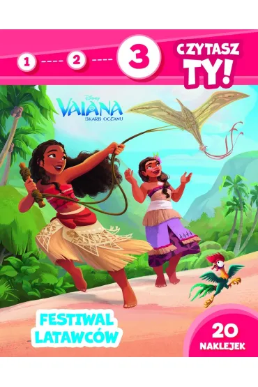 1, 2, 3, czytasz ty! Poziom 3. Festiwal latawc�w. Disney Vaiana. Skarb oceanu - El�bieta Lekan 