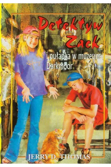 Detektyw Zack i pu�apka w muzeum Darkmoor. Tom 8 - Thomas D. Jerry