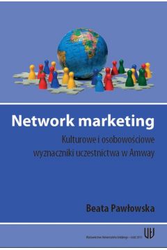 eBook Network marketing. Kulturowe i osobowociowe wyznaczniki uczestnictwa w Amway pdf