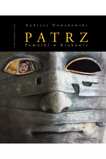 Patrz. Pomniki w Krakowie - Andrzej Nowakowski