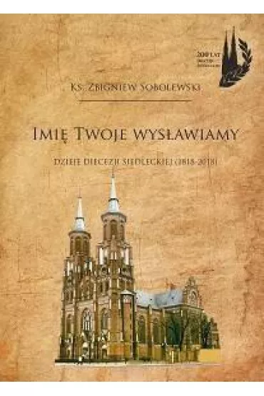 Imi� Twoje wys�awiamy - Zbigniew Sobolewski