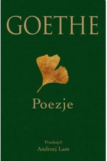 Goethe. Poezje w.2023 - Johann Wolfgang von Goethe