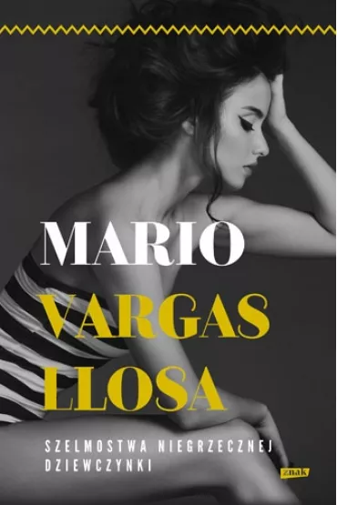 Szelmostwa niegrzecznej dziewczynki - Mario Vargas Llosa