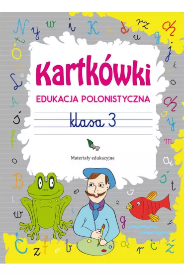 Kartk�wki. Edukacja polonistyczna. Klasa 3 - Beata Guzowska
