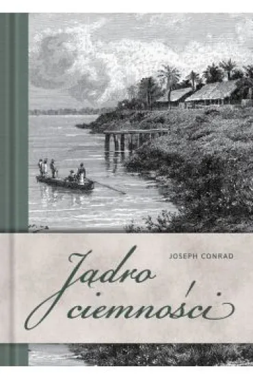 J�dro ciemno�ci - Joseph Conrad