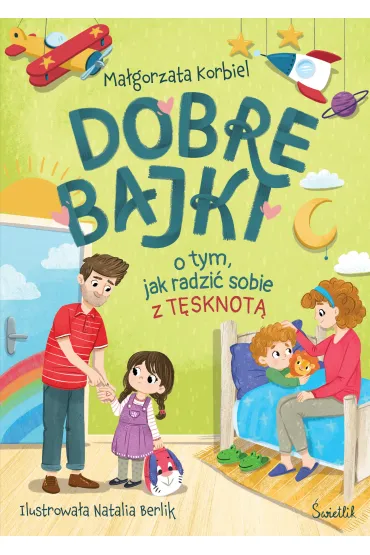 eBook Dobre bajki o tym, jak radzi� sobie z t�sknot� mobi epub - Ma�gorzata Korbiel
