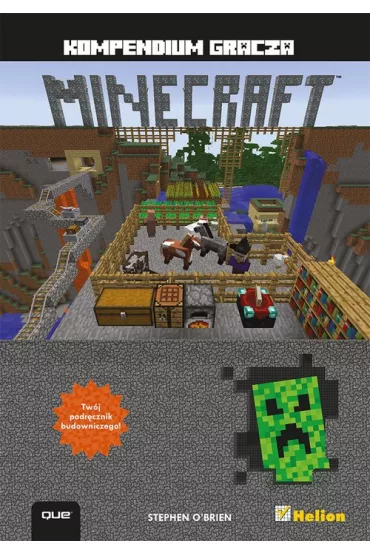 Minecraft. Kompendium gracza - Stephen O`Brien