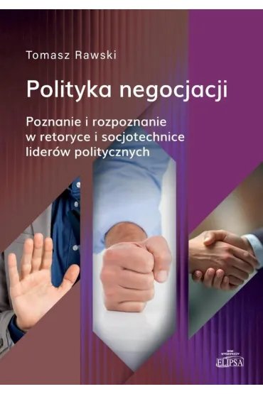 Polityka negocjacji - Tomasz  Rawski