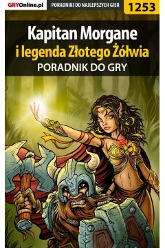 eBook Kapitan Morgane i legenda Zotego wia - poradnik do gry pdf epub