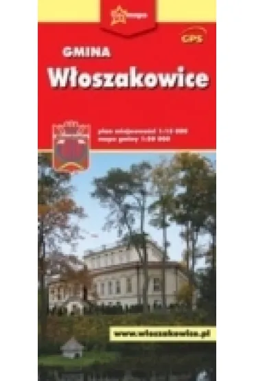 W�oszakowice. Plan miejscowo�ci i mapa gminy 1:50 000