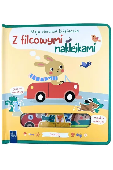 Pojazdy. Moja pierwsza ksi��eczka z filcowymi naklejkami