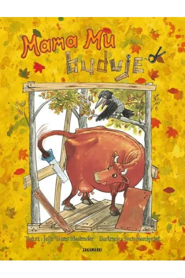 Mama Mu buduje - Jujja Wieslander, Tomas Wieslander