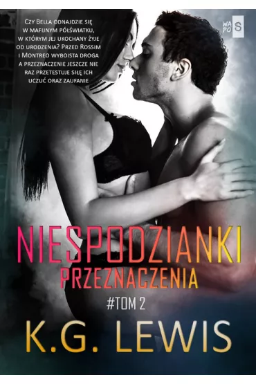 Niespodzianki przeznaczenia T.2 - K. G. Lewis