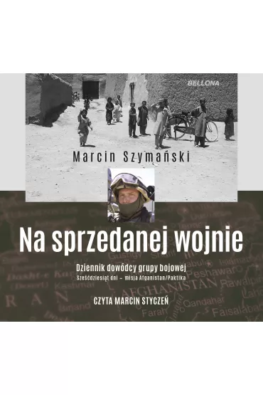 Audiobook Na sprzedanej wojnie mp3 - Marcin Szyma�ski