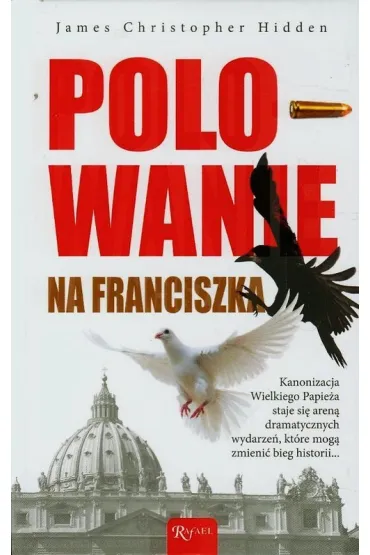 Polowanie na Franciszka - James Christopher Hidden