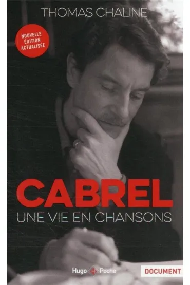 Cabrel, une vie en chanson - Thomas  Chaline