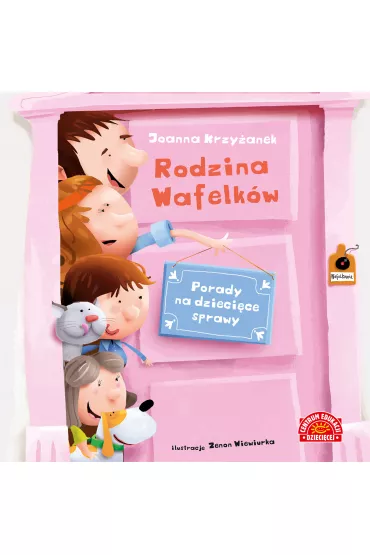 Rodzina Wafelk�w. Porady na dzieci�ce sprawy - Joanna Krzy�anek