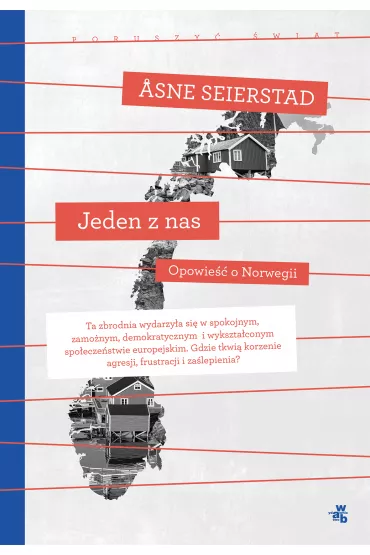 Jeden z nas. Kolekcja poruszy� �wiat - Asne Seierstadt