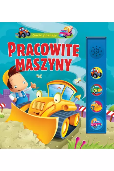 Gucio 4 d�wi�ki. Pracowite maszyny - Urszula Koz�owska