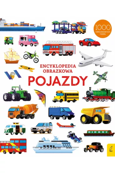 Pojazdy. Encyklopedia obrazkowa