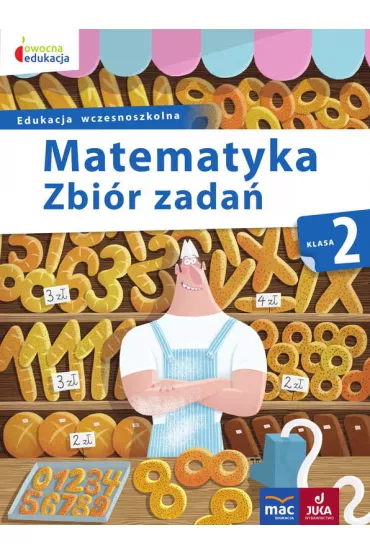 Owocna edukacja. Matematyka. Zbi�r zada�. Klasa 2 - Ma�gorzata Wi�zowska