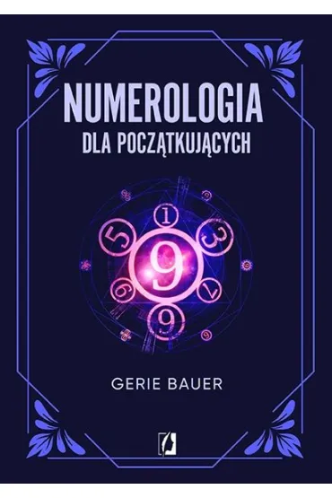 Numerologia dla pocz�tkuj�cych - Gerie Bauer